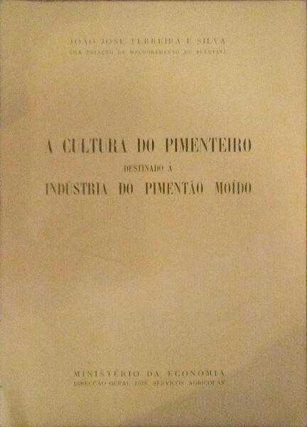 A CULTURA DO PIMENTEIRO DESTINADO Ã€ INDÃšSTRIA DO PIMENTÃƒO MOÃDO.