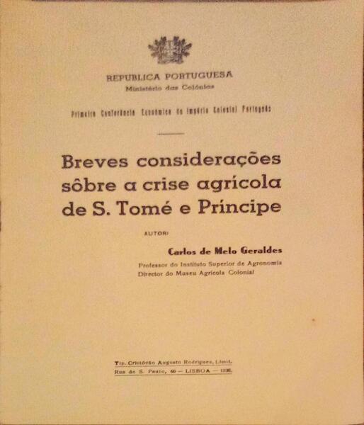 BREVES CONSIDERAÃ‡Ã•ES SÃ”BRE A CRISE AGRÃCOLA DE S. TOMÃ‰ E PRÃNCIPE.