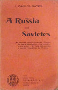 A RUSSIA DOS SOVIETES.