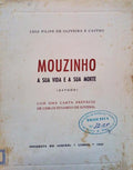 MOUZINHO, A SUA VIDA E A SUA MORTE.