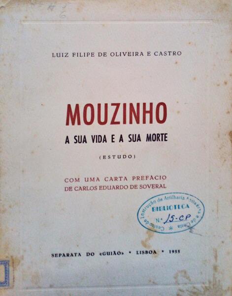 MOUZINHO, A SUA VIDA E A SUA MORTE.