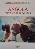 ANGOLA: ESCÃ‚NDALO DA PAZ.