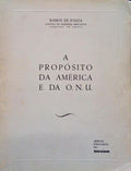 A PROPÃ“STA DA AMÃ‰RICA E DA O.N.U.