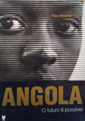 ANGOLA, O FUTURO Ã‰ POSSIVEL.