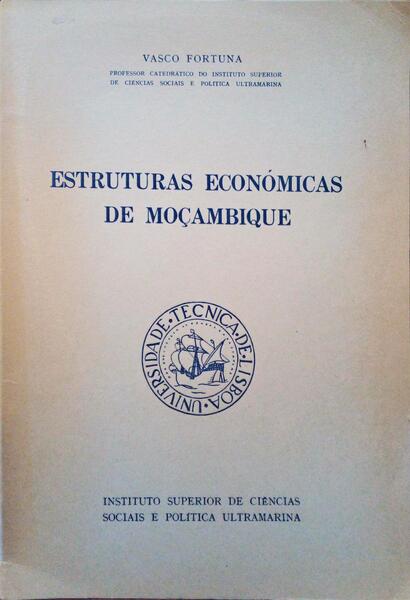 ESTRUTURAS ECONÃ“MICAS DE MOÃ‡AMBIQUE.
