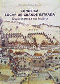 CONDEIXA, LUGAR DE GRANDE ESTRADA.