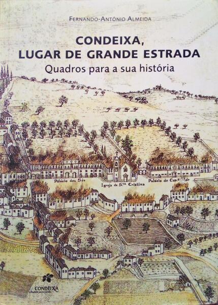 CONDEIXA, LUGAR DE GRANDE ESTRADA.