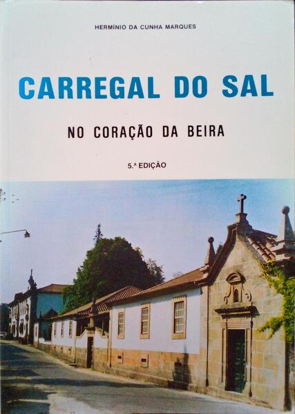 CARREGAL DO SAL NO CORAÃ‡ÃƒO DA BEIRA.