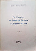FORTIFICAÃ‡Ã•ES DA PRAÃ‡A DE CASCAIS A OCIDENTE DA VILA.