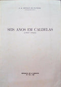 SEIS ANOS EM CALDELAS 1957-1962.