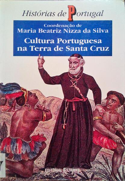 CULTURA PORTUGUESA NA TERRA DE SANTA CRUZ.