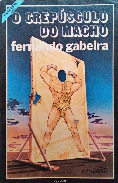 O CREPÃšSCULO DO MACHO. [21.Âª EDIÃ‡ÃƒO]