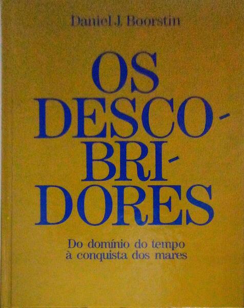 OS DESCOBRIDORES. [2 VOLS. CÃRCULO DE LEITORES - 1987]