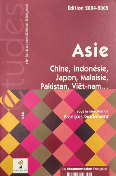 LES CAHIERS DE LA DOCUMENTATION FRANÃ‡AISE ASIE.