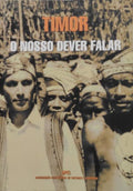 TIMOR, O NOSSO DEVER FALAR.