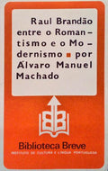 RAUL BRANDÃƒO ENTRE O ROMANTISMO E O MODERNISMO.