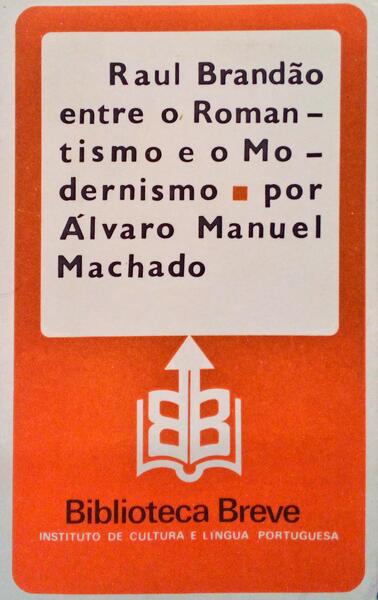 RAUL BRANDÃƒO ENTRE O ROMANTISMO E O MODERNISMO.