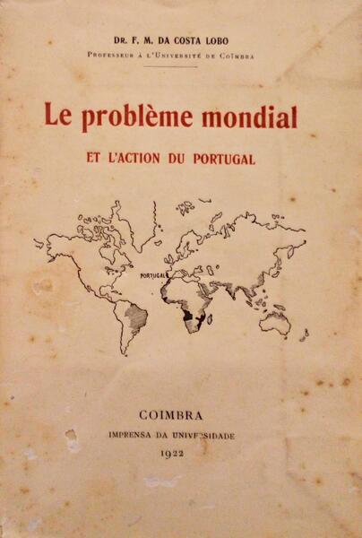 LE PROBLÃˆME MONDIAL ET L'ACTION DU PORTUGAL.