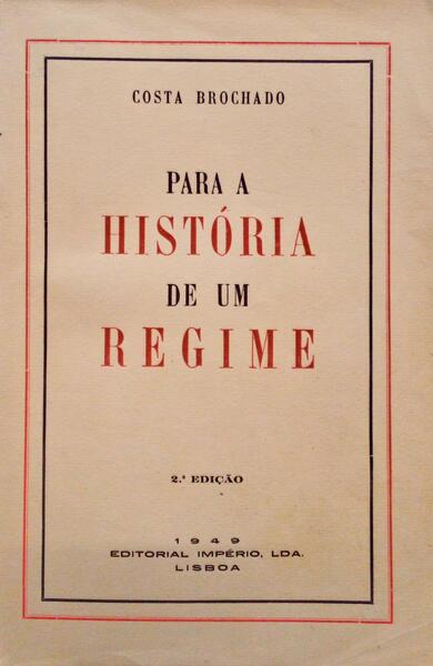 PARA A HISTÃ“RIA DE UM REGIME. [2.Âª EDIÃ‡ÃƒO]