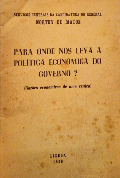 PARA ONDE NOS LEVA A POLÃTICA ECONÃ“MICA DO GOVERNO?