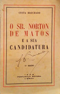 O SR. NORTON DE MATOS E A SUA CANDIDATURA. [2.Âª EDIÃ‡ÃƒO]
