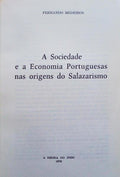 A SOCIEDADE E A ECONOMIA PORTUGUESAS NAS ORIGENS DO SALAZARISMO.
