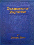 HISTÃ“RIA DOS DESCOBRIMENTOS PORTUGUESES. [2.ÂªEDIÃ‡ÃƒO]
