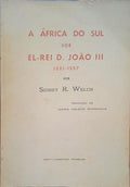A ÃFRICA DO SUL SOB EL-REI D. JOÃƒO III 1521-1557.