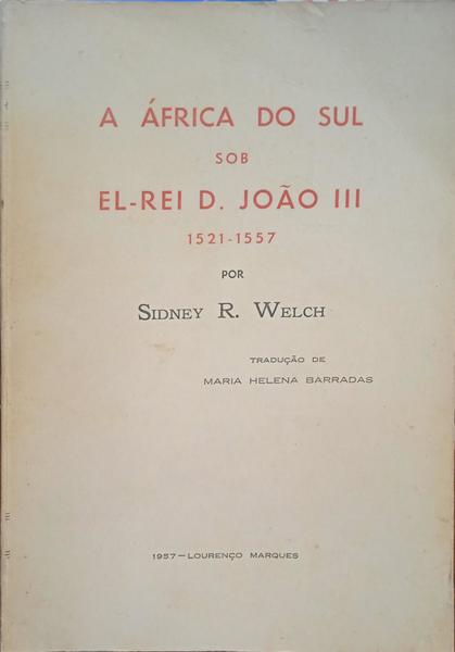 A ÃFRICA DO SUL SOB EL-REI D. JOÃƒO III 1521-1557.