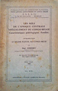 LES SOLS DE L'AFRIQUE CENTRALE SPÃ‰CIALEMENT DU CONGO BELGE.