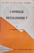L'AFRIQUE RECOLONISÃ‰E?