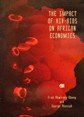 THE IMPACT OF HIV-AIDS ON AFRICAN ECONOMIES.