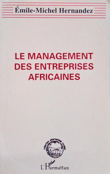 LE MANAGEMENT DES ENTREPRISES AFRICAINES.