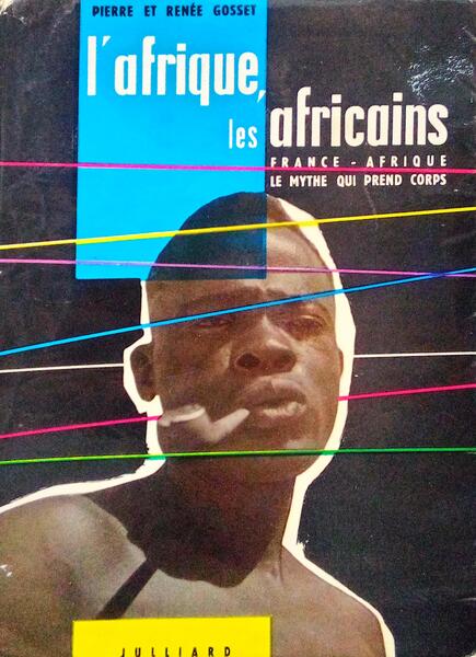 L'AFRIQUE, LES AFRICAINS.