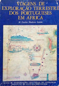 VIAGENS DE EXPLORAÃ‡ÃƒO TERRESTRE DOS PORTUGUESES EM ÃFRICA. [1.Âª EDIÃ‡ÃƒO]