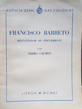 FRANCISCO BARRETO, RESTAURADOR DE PERNAMBUCO.