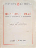 HENRIQUE DIAS, HERÃ“I DA RESTAURAÃ‡ÃƒO DE PERNAMBUCO.