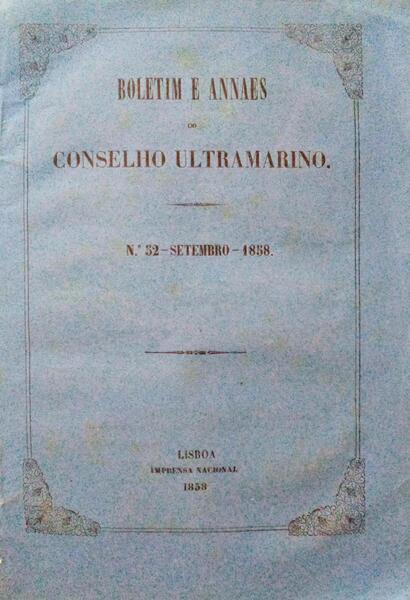 BOLETIM E ANNAES DO CONSELHO ULTRAMARINO, N.Âº 52 - SETEMBRO 1858.