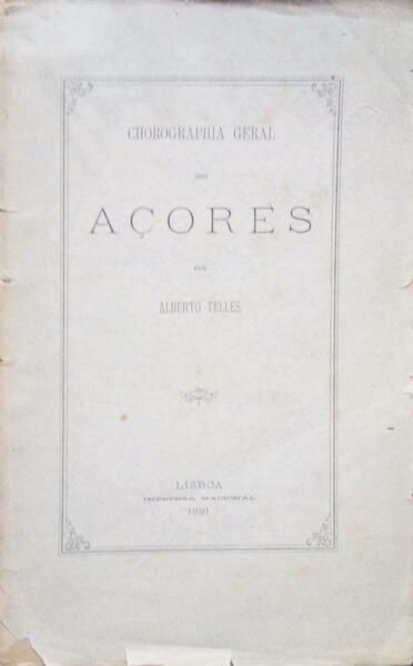 CHOROGRAPHIA GERAL DOS AÃ‡ORES.