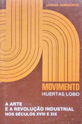 A ARTE E A REVOLUÃ‡ÃƒO INDUSTRIAL NOS SÃ‰CULOS XVIII E XIX.