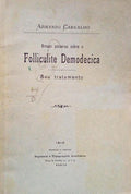 BREVES PALAVRAS SOBRE A FOLLICULITE DEMODECICA: SEU TRATAMENTO.