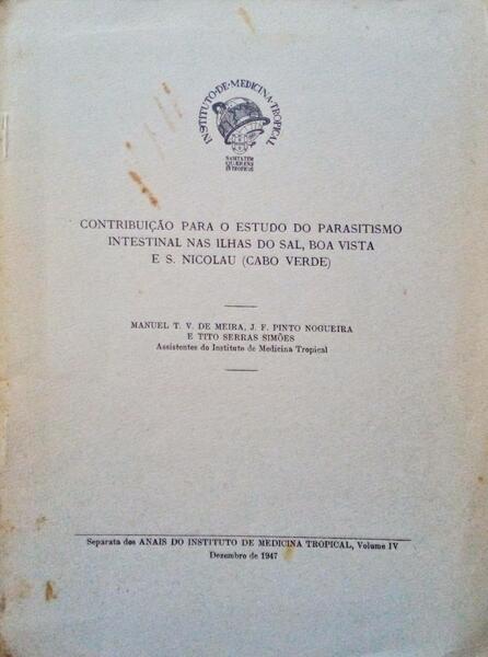 CONTRIBUIÃ‡ÃƒO PARA O ESTUDO DO PARASITISMO INTESTINAL NAS ILHAS DO SAL, BOA VISTA E S. NICOLAU (CABO VERDE).