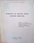 ALTERAÃ‡Ã•ES DAS PROTEÃNAS SÃ‰RICAS NALGUMAS DERMATOSES.