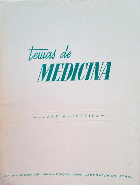 TEMAS DE MEDICINA, N.Âº 08 - 1963, FEBRE REUMÃTICA.