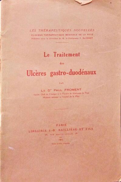 LE TRAITEMENT DES ULCÃˆRES GASTRO-DUODÃ‰NAUX.
