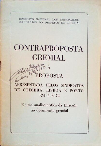 CONTRAPROPOSTA GREMIAL Ã€ PROPOSTA APRESENTADA PELOS SINDICATOS DE COIMBRA, LISBOA E PORTO EM 5-3-72.