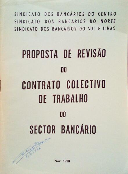 PROPOSTA DE REVISÃƒO DO CONTRATO COLECTIVO DE TRABALHO DO SECTOR BANCÃRIO.