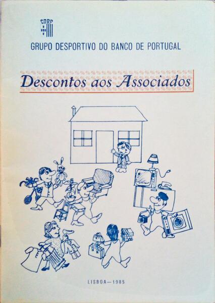 GRUPO DESPORTIVO DO BANCO DE PORTUGAL: DESCONTOS AOS ASSOCIADOS.