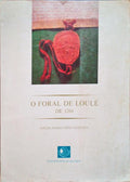 O FORAL DE LOULÃ‰ DE 1266. [1.Âª EDIÃ‡ÃƒO]