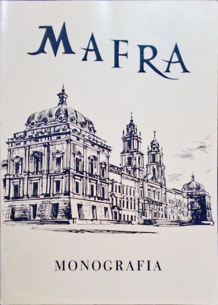 MONOGRAFIA DE MAFRA.